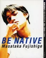 BE NATIVE