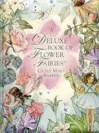 A DELUXE BOOK OF FLOWER FAIRIES / シシリー・メアリー・バーカー
