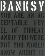 BANKSY YOU ARE AN ACCEPTABLE LEVEL OF THREAT【日語版】