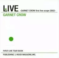 LIVE GARNET CROW first live scope 2002