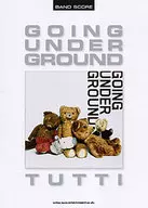 バンドスコア GOING UNDER GROUND/TUTTI