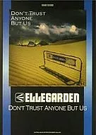 Band Score ELLEGARDEN/DON'T TRUST ANYONE BUT US