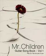Mr. Children / Guitar Song Book Vol. 1 : Let's Sing with the Gentle Play of Akogi