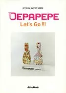 オフィシャルギタースコア DEPAPEPE/Let’s Go!!!