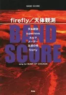 Band Score Firefly/Astronomical song by BUMP OF CHICKEN