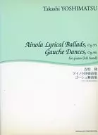 楽譜 アイノラ抒情曲集、ゴーシュ舞曲集