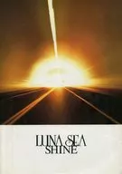 LUNA SEA SHINE
