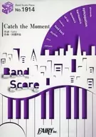 Band Score Piece No.1914 Catch the Moment