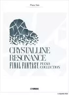 ピアノソロ 上級 CRYSTALLINE RESONANCE：FINAL FANTASY PIANO COLLECTION