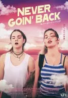 NEVER GOIN’ BACK ネバー・ゴーイン・バック フライヤー (エネルギー溢れるちょっとおバカな2人の)