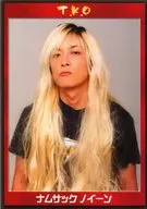 T. K. O / SAMNAK ノイーン / Parte superior do corpo e boca fechada / "Yukanen Kuruwa Metal II - sem descanso o ano todo" Trading Card