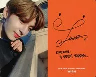 Golden Child/Y / Orange on the back and printed with signature / CDs "3rd Mini Album WISH" enclosed special photo card