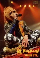 BugLug / Issei / Live Photo / DVD 「 GOOD BYE 」 Like an Edison Special Official photo