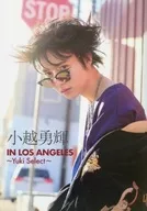 Yuuki Kokoshi IN LOS ANGELES ~ Yuki Select ~