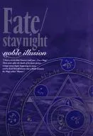 Fate/stay night noble illusion