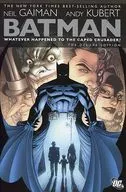 Batman: Whatever Happened to the Caped Crusader? Deluxe Edition / NeilGaiman