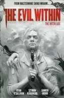 The Evil Within： The Interlude (ハードカバー)(2) / Ryan O’Sullivan