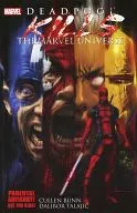 Deadpool Kills the Marvel Universe / Cullen Bunn