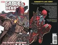 Cable ＆ Deadpool： The Burnt Offering(ペーパーバック)(2) / Patrick Zircher