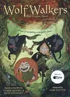 WolfWalkers： The Graphic Novel(ハードカバー)