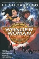 Wonder Woman : Warbringer (paperback) / Leigh Bardugo