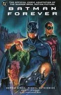 Batman Forever:The Official Comic Adaptation Of The Warner Bros Motion Picture / DENNIS O'Neil