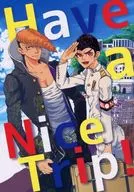 Have a Nice Trip! / えさか / 尾雲