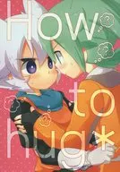 How to hug* / Kao(カオ。)