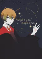 Maybe yes. maybe no. / Rina Fubuki