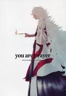 You are prayer / Kei Sugimura