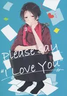 Please say "I Love You" / yoshino Kaya
