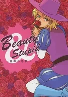 Beauty & Stupid : The Misery of the Rose / Naruko