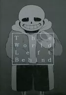 The World Left Behind/Suka