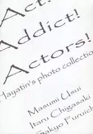 Act.Addict!Actors!