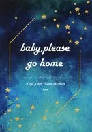 baby please go home/Kuru