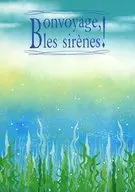 Bon voyage les sirenes！/三盒饭