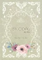 ENCODING/ Tsubaki