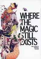 WHERE THE MAGIC STILL EXISTS / おじゅ