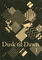 Dusk til Dawn 1 / Moshino Waka