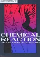 CHEMICAL REACTION / shari