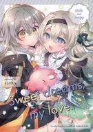 Sweet dreams my love． / 滝太郎