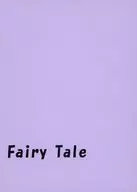 Fairy Tale / 阿齋朔俄