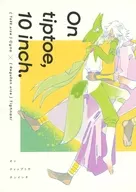 On tiptoe 10 inch/Motsu