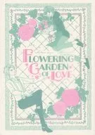 FLOWERING GARDEN of LOVE / Kate