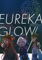 EUREKA GLOW / akiyuki