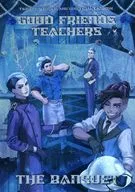 Good Friends Teachers ～The Banquet～ / 猫人清四