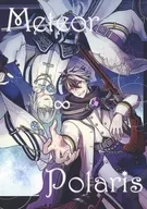 Meteor ∞ Polaris / ミオ