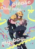 please Dont take my boy / ケイ