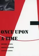 ONCE UPON A TIME / 可食