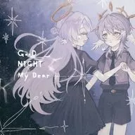 GOOD NIGHT My Dear / ゆーだII / JUNO